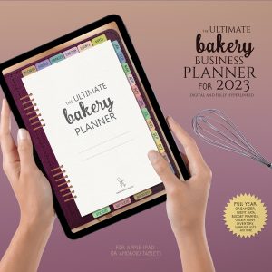 Ultimate Digital Bakery Planner 2023 ~ Blank Digital Organizer for Your Home or Professional Bakery