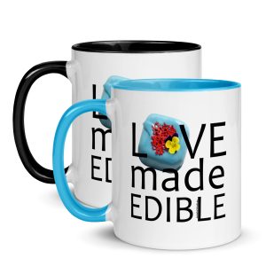 Love Made Edible ~ Mug with Black or Blue Color Inside